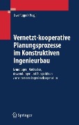 Cover-Bild zum Titel 'Vernetzt-kooperative Planungsprozesse im Konstruktiven Ingenieurbau' von ''