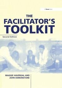 The Facilitator's Toolkit - Maggie Havergal, John Edmonstone