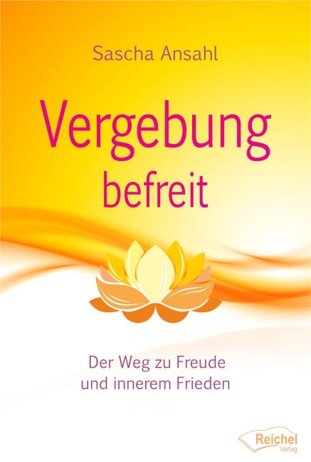 Vergebung befreit - Sascha Ansahl