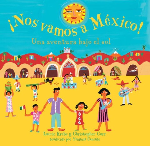 ¡Nos Vamos a Mexico! - Laurie Krebs