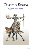 Cover-Bild zum Titel 'Tirante el Blanco' von 'Joanot Martorell'