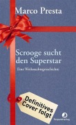 Cover-Bild zum Titel 'Scrooge sucht den Superstar' von 'Marco Presta'