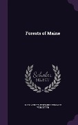 Forests of Maine - Jacob Abbott, Fernando Edwards Worcester