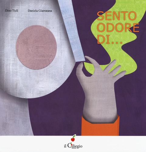 Sento odore di... - Dino Ticli, Daniela Giarratana