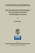 Cover-Bild zum Titel 'Die metastatischen Erkrankungen des Zentralnervensystems bei bösartigen Tumoren' von 'H. Penzholz'