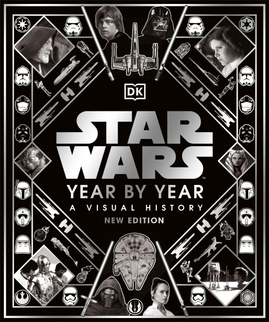 Star Wars Year by Year - Kristin Baver, Pablo Hidalgo, Ryder Windham, Daniel Wallace