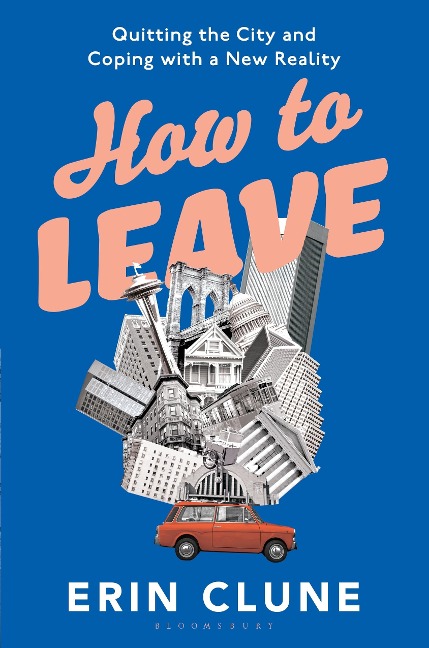How to Leave - Erin Clune