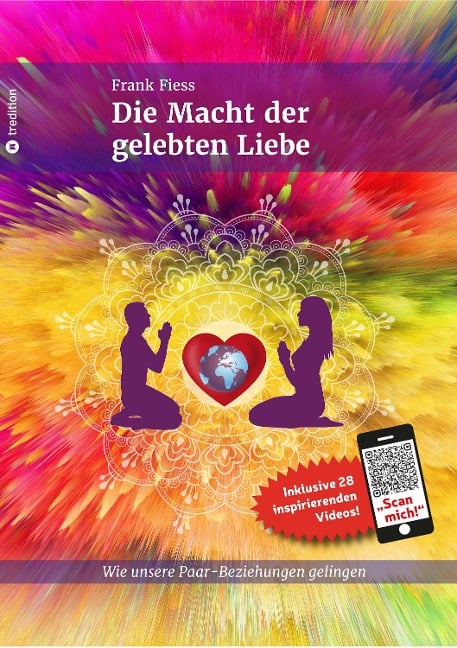 Die Macht der gelebten Liebe - Frank Fiess