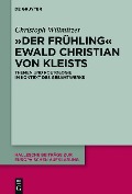 Cover-Bild zum Titel '"Der Frühling" Ewald Christian von Kleists' von 'Christoph Willmitzer'