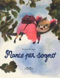 Cover-Bild zum Titel 'Mancopersogno' von 'Beatrice Alemagna'