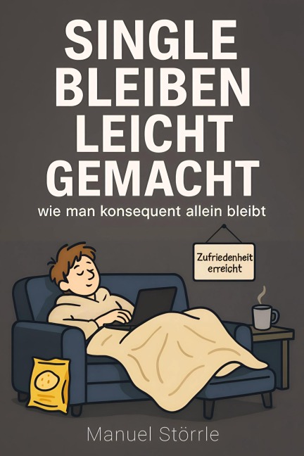 Single bleiben leicht gemacht - Manuel Störrle
