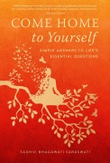 Cover-Bild zum Titel 'Come Home to Yourself' von 'Sadhvi Bhagawati Saraswati'