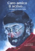 Cover-Bild zum Titel 'Caro amico ti scrivo... Omaggio a Lucio Dalla' von 'Luca Amerio, Susanna Mariani'