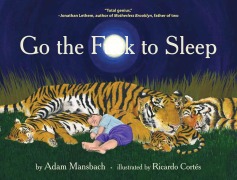 Cover-Bild zum Titel 'Go the Fuck to Sleep' von 'Adam Mansbach'