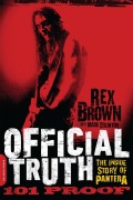 Cover-Bild zum Titel 'Official Truth, 101 Proof' von 'Rex Brown'