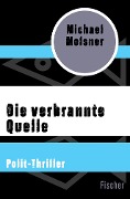 Die verbrannte Quelle - Michael Molsner