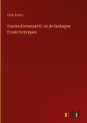 Cover-Bild zum Titel 'Charles-Emmanuel III, roi de Sardaigne; Essais historiques' von 'Carlo Torrini'