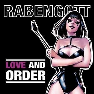 Love And Order - Rabengott