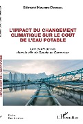 Cover-Bild zum Titel 'L'impact du changement climatique sur le coût de l'eau potable' von 'Domguia'