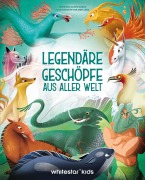 Cover-Bild zum Titel 'Legendäre Geschöpfe aus aller Welt' von ''