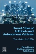 Cover-Bild zum Titel 'Smart Cities of AI Robots and Autonomous Vehicles' von 'Paras Chawla, Rohit Anand, Shubham Mahajan'