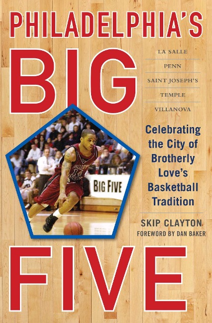 Philadelphia's Big Five - Skip Clayton