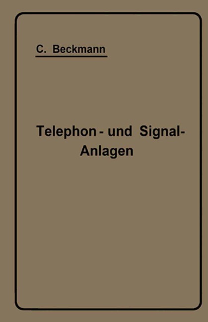 Telephon- und Signal-Anlagen - Carl Beckmann