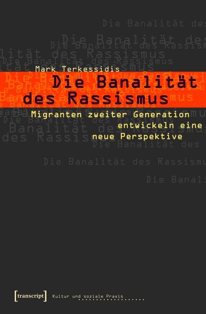 Die Banalität des Rassismus - Mark Terkessidis