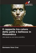 Cover-Bild zum Titel 'Il rapporto tra colore della pelle e bellezza in Mozambico' von 'Germano Vera Cruz'
