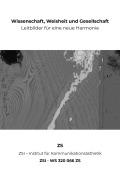 Cover-Bild zum Titel 'Wissenschaft, Weisheit und Gesellschaft - ZSI - WS 320 066 ZS' von 'Zs Zsi'