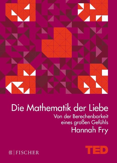 Die Mathematik der Liebe - Hannah Fry