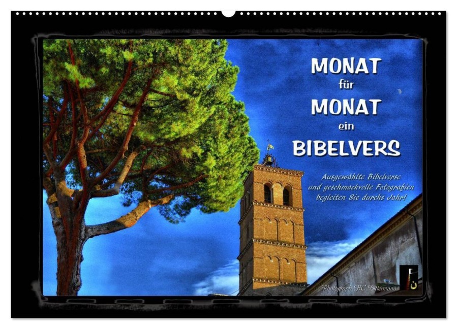 Monat für Monat ein Bibelvers (Wandkalender 2027 DIN A2 quer), CALVENDO Monatskalender - Hc Bittermann