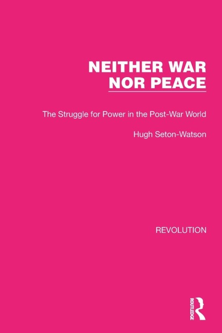 Neither War Nor Peace - Hugh Seton-Watson