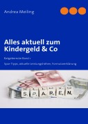 Cover-Bild zum Titel 'Alles aktuell zum Kindergeld & Co' von 'Andrea Meiling'