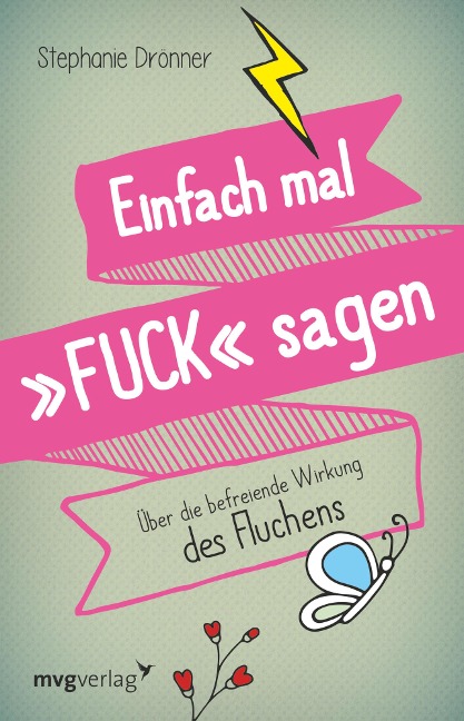 Einfach mal FUCK sagen - Stephanie Drönner