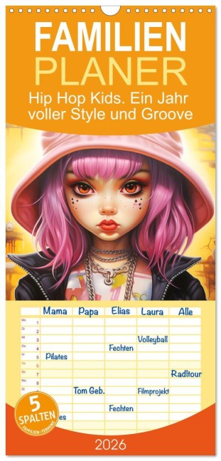 Familienplaner 2026 - Hip Hop Kids. Ein Jahr voller Style und Groove mit 5 Spalten (Wandkalender, 21 x 45 cm) CALVENDO - Rose Hurley