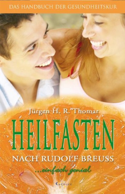 Heilfasten nach Rudolf Breuss - Jürgen H. R. Thomar