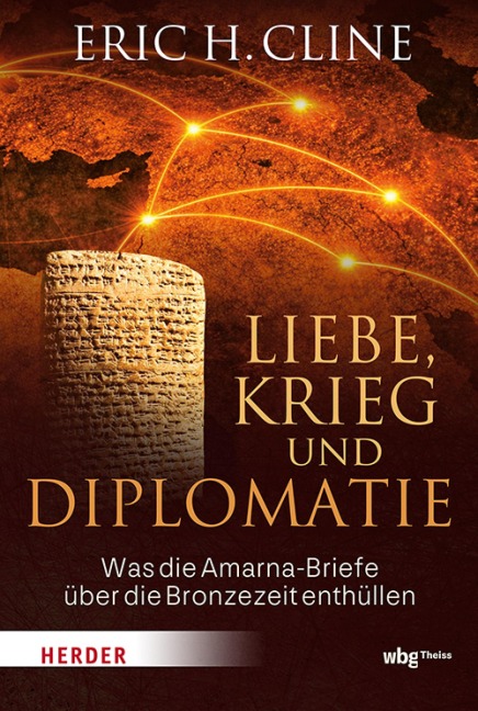 Liebe, Krieg und Diplomatie - Eric H. Cline