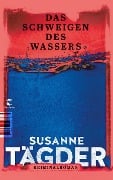 Das Schweigen des Wassers - Susanne Tägder