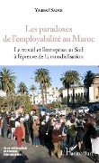 Cover-Bild zum Titel 'Les paradoxes de l'employabilité au Maroc' von 'Sadik'