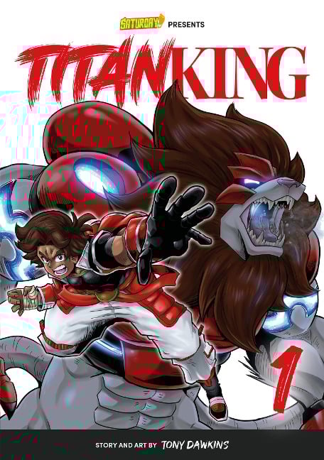 Titan King, Volume 1 - Rockport Edition - Tony Dawkins, Saturday Am