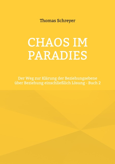 Chaos im Paradies - Thomas Schreyer