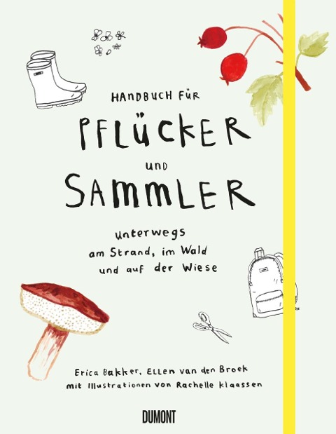 Handbuch für Pflücker und Sammler - Erica Bakker, Ellen Broek, Ellen van den Broek