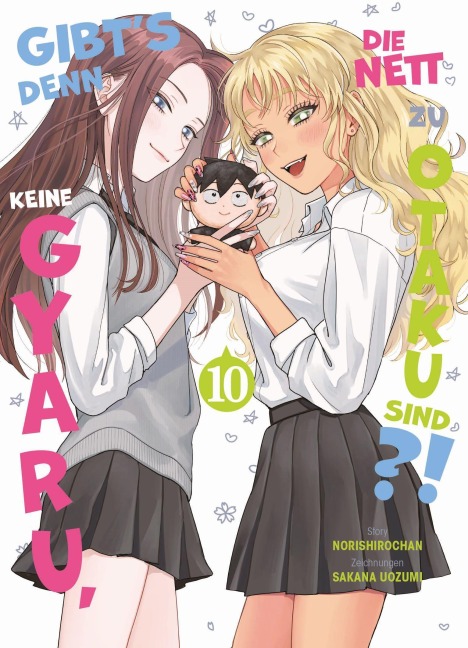 Gibt's denn keine Gyaru, die nett zu Otaku sind?! 10 - Norishirochan, Sakana Uozumi
