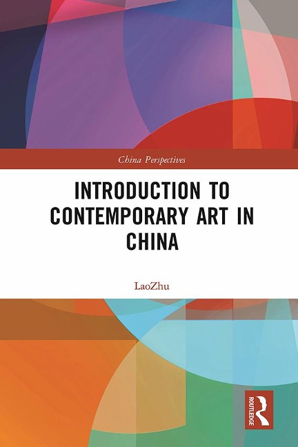 Introduction to Contemporary Art in China - Lao Zhu