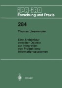 Cover-Bild zum Titel 'Eine Architektur verteilter Objekte zur Integration von Produktionsinformationssystemen' von 'Thomas Linsenmaier'