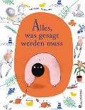 Cover-Bild zum Titel 'Alles, was gesagt werden muss' von 'Barbara Hoffmann'