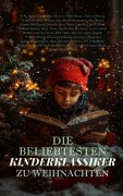 Cover-Bild zum Titel 'Die beliebtesten Kinderklassiker zu Weihnachten' von 'J. M. Barrie, Selma Lagerlöf, Carlo Collodi, Rudyard Kipling, Mark Twain'