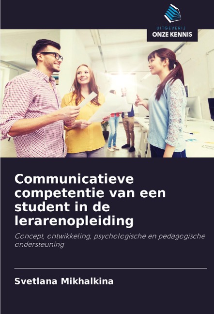 Communicatieve competentie van een student in de lerarenopleiding - Svetlana Mikhalkina