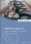 Cover-Bild zum Titel 'Natürlich herzgesund' von 'Anna Paul, Andreas Michalsen'